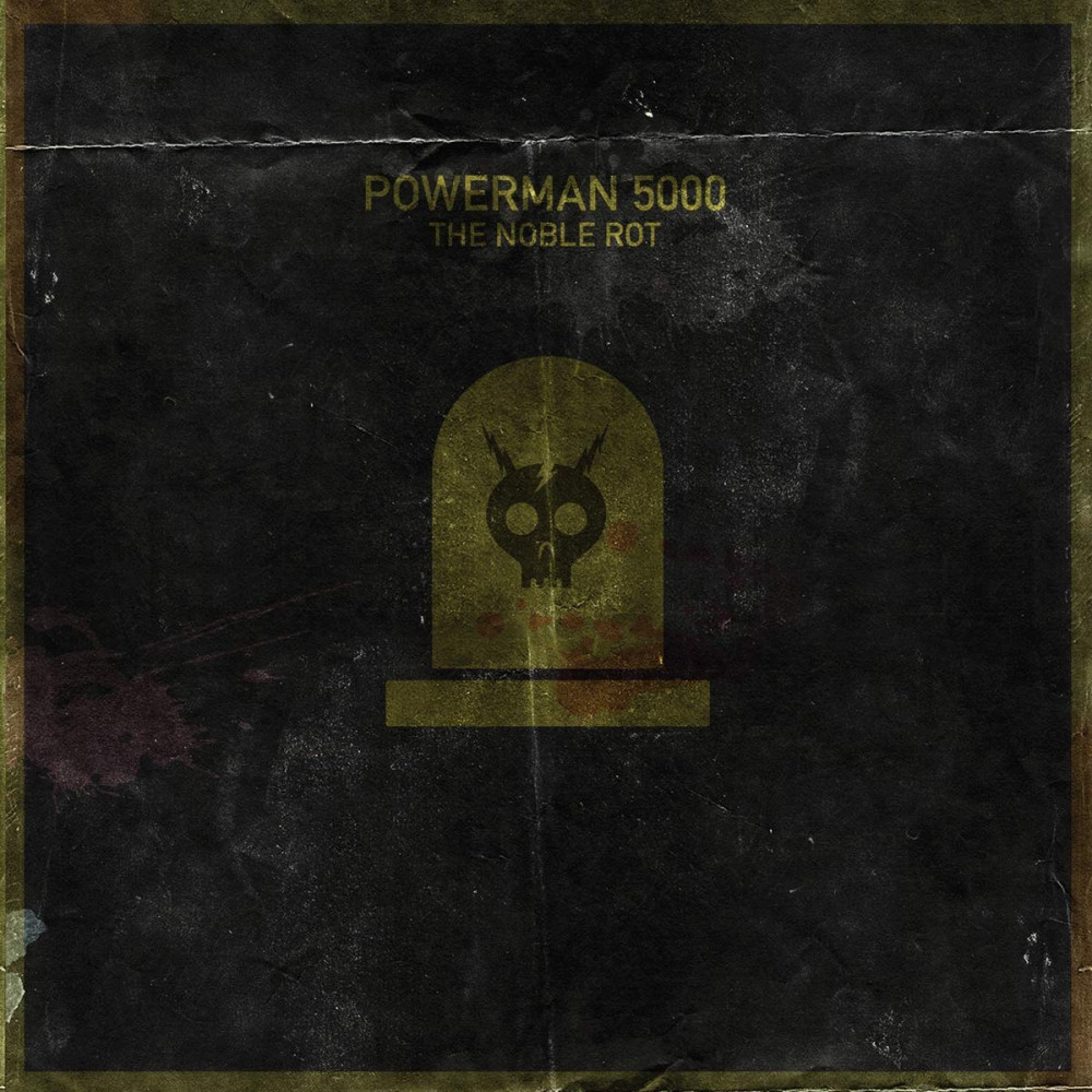 Powerman 5000 - The Noble Rot