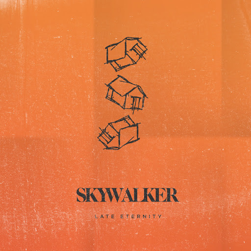 Skywalker - Late Eternity 