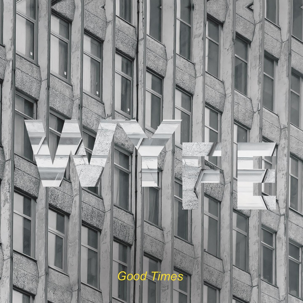 Wyfe - Good Times